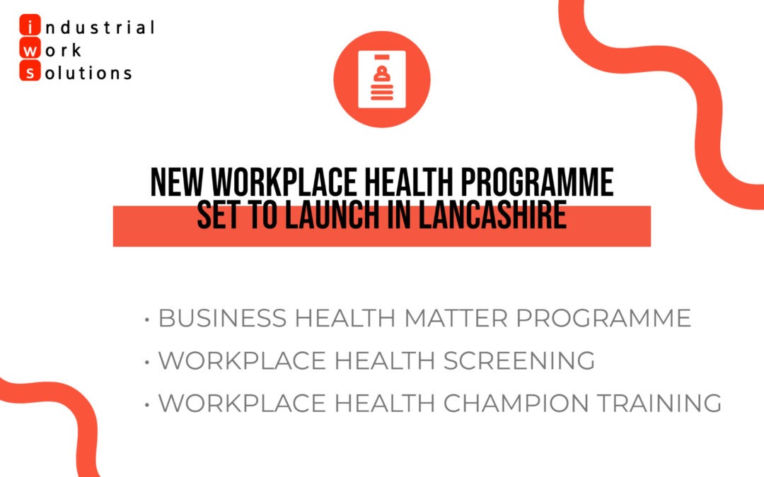 New Workplace Health Programme set to launch in Lancashire.