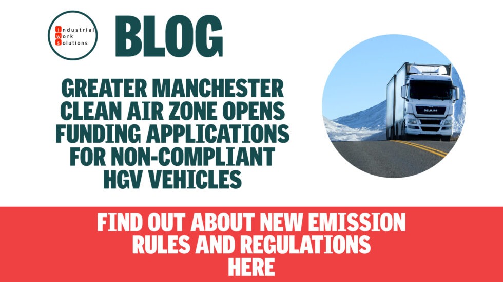 Greater Manchester Clean Air Zone Open For HGV Vehicles Funding 