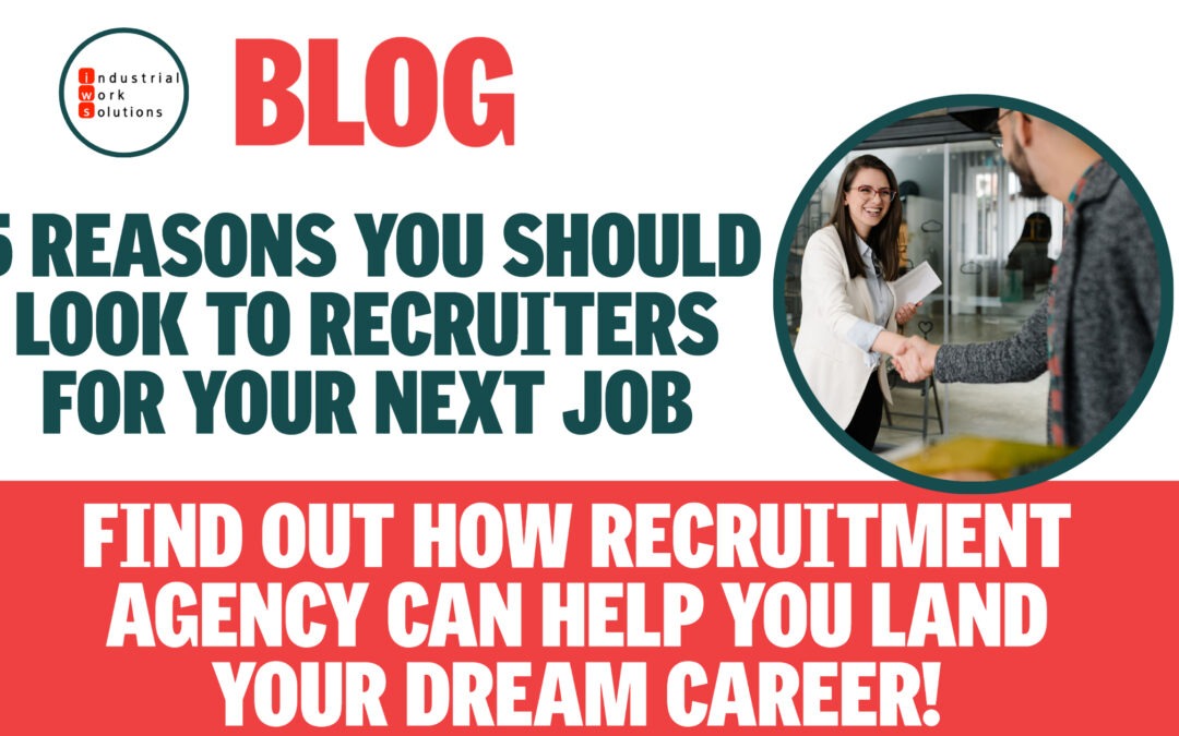 5 Reasons You Should Look To Recruiters For Your Next Job