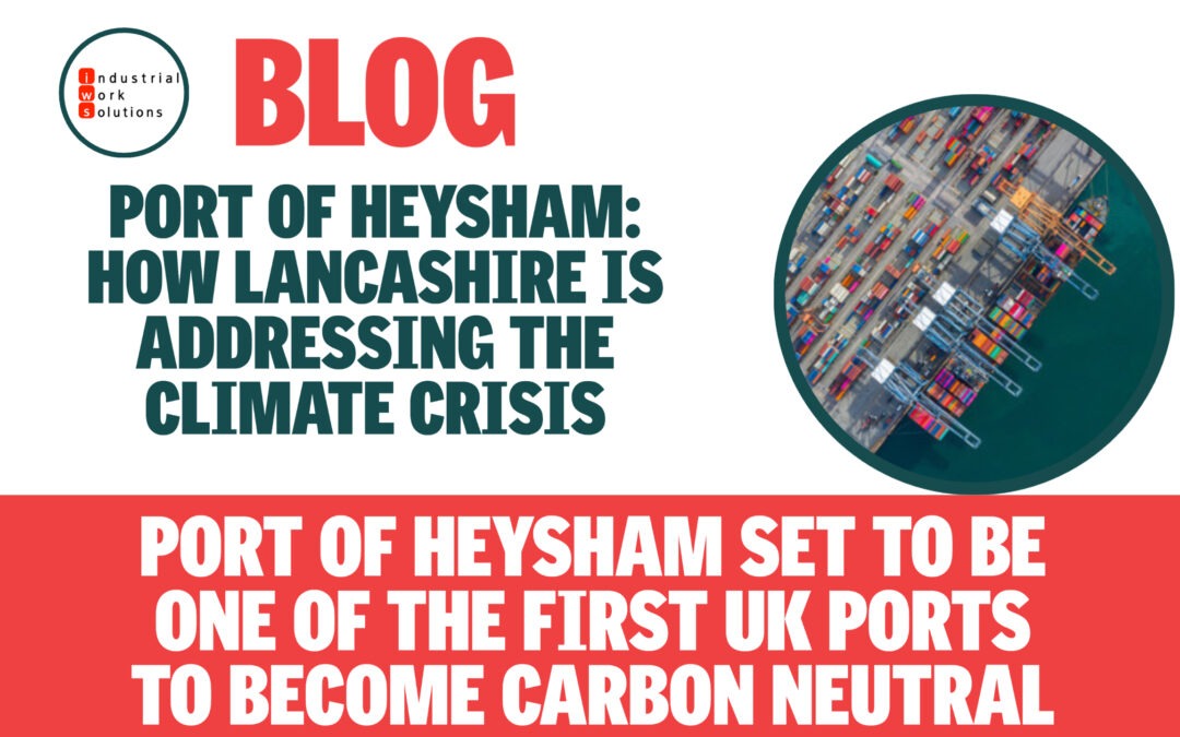 Lancashire Heysham Port Sustainability