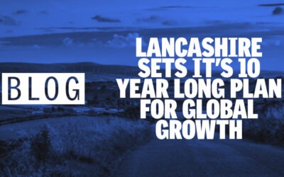 Lancashire sets its 10 year plan for global growth.